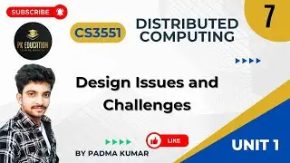 1.7 Design Issues and Challenges | Distributed Computing | CS3551 | Anna university R2021
