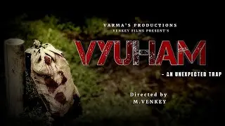 VYUHAM -an unexpexted trap... teaser II directed by M.Venkey II Varma's Production