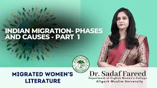 Indian Migration- Phases and Causes - Part1
