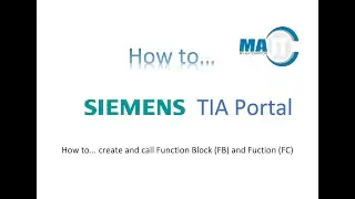 How to... create and call Function block (FB) and Function (FC) in Siemens TIA Portal