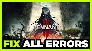FIX Remnant 2 Crashing, Freezing, Not Launching, Stuck & Black Screen