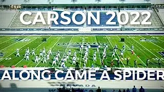 Carson High School Blue Thunder Marching Band 2022 Show &ldquo;Along Came a Spider&rdquo; Sierra Band Crusade