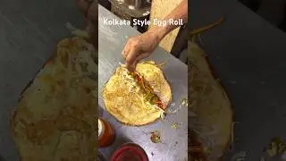 Kolkata&rsquo;s famous street food ✨| Egg Roll 🌯