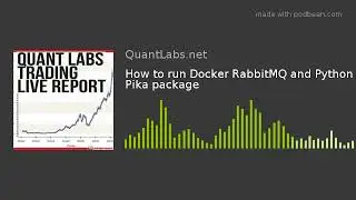 How to run Docker RabbitMQ and Python Pika package