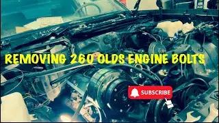 REMOVING ENGINE BOLTS ON MY 78 CUTLASS CALAIS 🤦🏽
