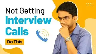 Not Getting Interview Calls? Here's What You Need to Do | How to Get Multiple Interview Calls
