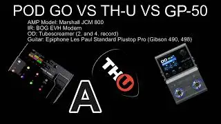Valeton GP-50 vs Line6 POD GO vs TH-U  (Marshall JCM800) - blind test