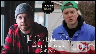 The Dave Whitty Show Ep.8 | S.2 with Justin Hawco