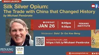 [Book Launch] Silk Silver Opium: The Trade with China that Changed History