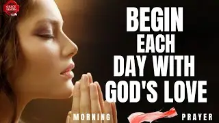 Overflow With Christlike Love | Morning Prayer