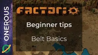 Factorio Beginner Tips: Belt Basics