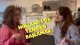 Hollanda'da Bir Kadının Yeniden Başlama Cesareti