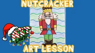 NUTCRACKER ART LESSON 2ND GRADE