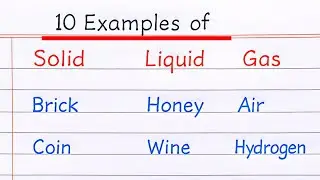 Examples of Solid Liquid and Gas | 10 examples of solid liquid gas | Solid Liquid Gas Examples