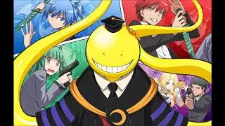Assassination Classroom Soundtrack   Kinchou no Isshun
