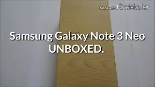 Samsung Galaxy Note 3 Neo Unboxing