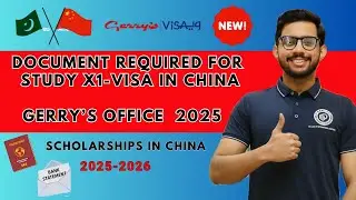 Documents Required for X1 Study VISA in China || Gerry&rsquo;s Office VISA Documents || Updated 2025