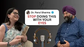 WATCH THIS TO SAVE YOUR EYES | DR. PARUL SHARMA Principal Director & HOD: Fortis Hospital, Gurgaon