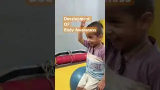 Body Awareness#youtubeshorts #therapy #physiotherapist #occupationaltherapy #childactivity
