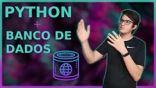 BANCO de DADOS com PYTHON | Aula semanal #20
