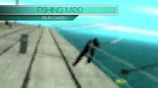 GTA SAN ANDREAS - Fishing Mod