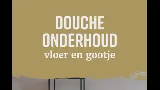 Microtopping - Douche onderhoud vloer en gootje