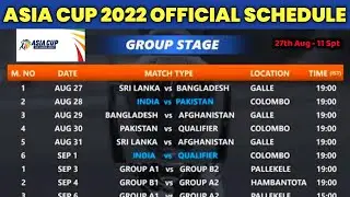 ASIA CUP - Asia Cup 2022 Official Schedule Announced (27th Aug - 11th Spt)