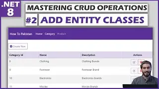 #2 - Add Entity Classes and Migration | MASTERING CRUD OPERATIONS | ASP.NET CORE 8