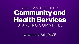 Community and Health Services - 2025/11/06