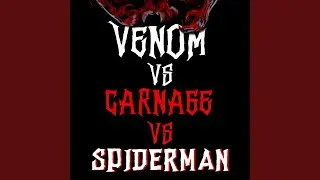 Venom VS Carnage VS Spiderman