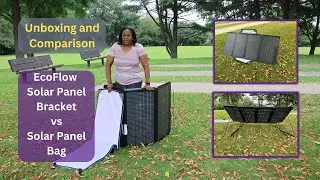 Распаковка и сравнение кронштейна для солнечных панелей EcoFlow и сумки.