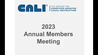 CALI Membership Meeting 2023