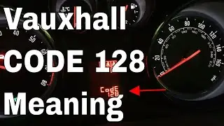 Значение кода Vauxhall 128 Что означает код 128?