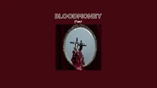 Bloodmoney - Poppy (slowed)