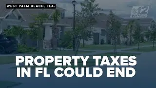 Waste Watch: Property Taxes in FL could go away
