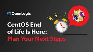 CentOS End of Life Is Here: Plan Your Next Steps With OpenLogic
