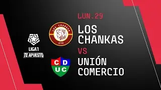 Los Chankas 2-1 Unión Comercio: Resumen EXTENDIDO del partido por la fecha 1 de la Liga1 Te Apuesto
