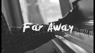 JA符龍飛 & KIEN - Far Away (Official Music Video)