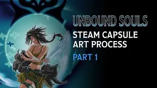 Old Steam Capsule Painting Progress Unbound Souls