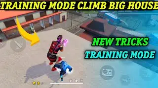 New Training Mode Hidden Place ||Climb Big House in Training || Garena Free Fire 🔥 #Shorts #Short