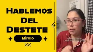 Hablemos del destete