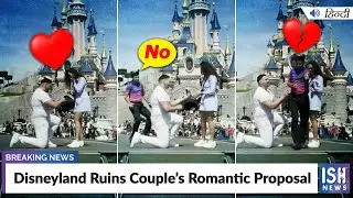 Disneyland Ruins Couple’s Romantic Proposal | ISH News