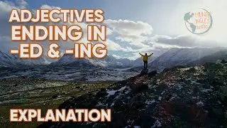 ADJECTIVES ENDING IN  ED &  ING
