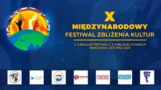 X Międzynarodowy Festiwal Zbliżenia Kultur w Warszawie 2020 / Фестиваль Сближения Культур Варшава