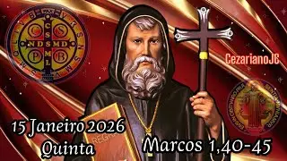 EVANGELHO DO DIA 15 DE JANEIRO 2026 - QUINTA - MARCOS 1,40-45