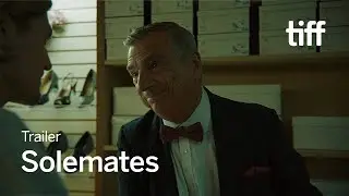 SOLEMATES Trailer | TIFF 2024
