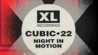Cubic 22 - Night In Motion (12