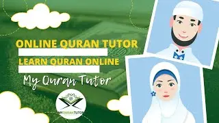 Online Quran teacher | Online Quran classes to Learn Quran online at home (My Quran Tutor)