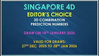 Singapore 4D - IBET / SYSTEM Editor's Choice 3D Combinations Prediction Numbers for 18th Jan 2025