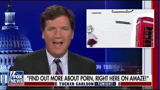 Tucker Carlson claims a YouTube channel is peddling porn to kids